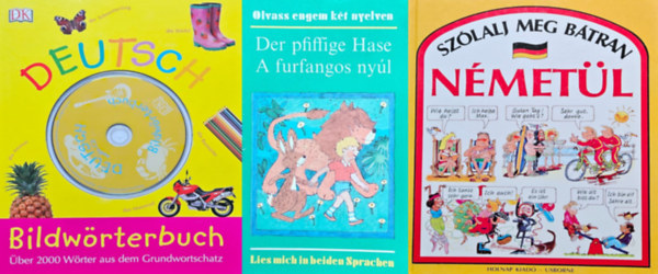 Gisela Karau Angela Wilkes - Csokonai Attila Anne Geelhaar - 3 db könyv németül tanuló fiataloknak: Szólalj meg bátran németül + A furfangos nyúl - Der pfiffige Hase + Bildwörterbuch Deutsch: Über 2000 Wörter aus dem Grundwortschatz (Mit Audio-CD zum Mithören und Mitschprechen)