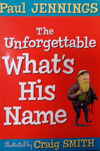 Paul Jennings - The Unforgettable What's His Name