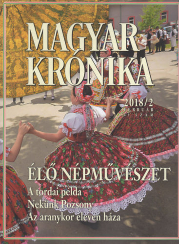 Bencsik Gbor  (szerk.) - Magyar Krnika 2018/2 (februr) - Kzleti s kulturlis havilap