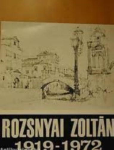 Rozsnyai Zoltn  1919-1972