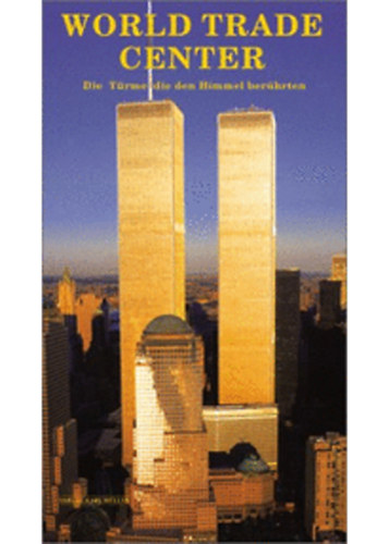 Peter Skinner - World Trade Center - Die Trme die den Himmel berhrten