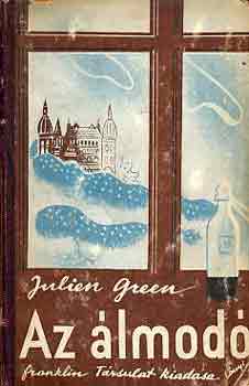 Julien Green - Az álmodó