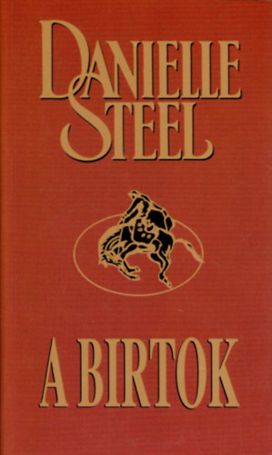 Danielle Steel - A birtok