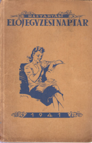 H�ztart�si el�jegyz�si napt�r 1941.