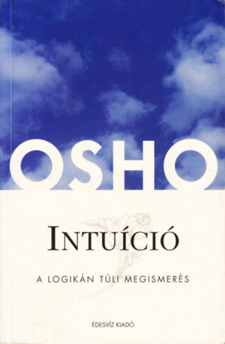 Osho - Intuci - A logikn tli megismers