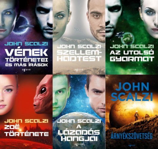 John Scalzi - Vének háborúja sorozat 0., 2., 3., 4., 5., 6. rész: 0. rész: Vének történetei és más írások + 2. rész: Szellemhadtest + 3. rész: Az utolsó gyarmat + 4. rész: Zoë története + 5. rész: A lázadás hangjai + 6. rész: Árnyékszö