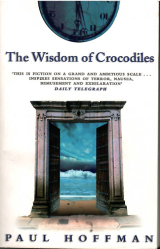 Paul Hoffmann - The Wisdom of Crocodiles