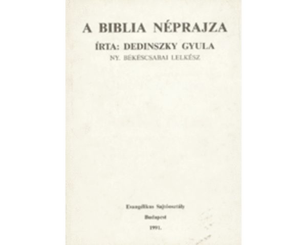 Dedinszky Gyula - A Biblia néprajza