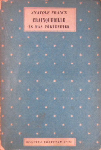Anatole France - Crainquebille s ms trtnetek