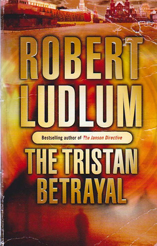 Robert Ludlum - The Tristan Betrayal