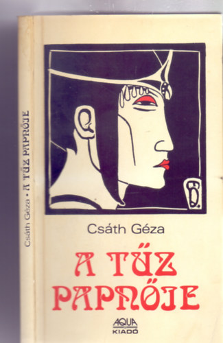 Urbn V. Lszl  Csth Gza (szerk.) - A tz papnje - Ktetben mg nem publiklt rsok