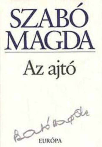 Szabó Magda - Az ajtó - Szabó Magda