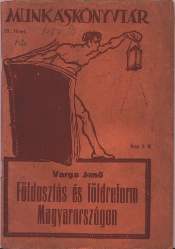 Varga Jen - Fldoszts s fldreform Magyarorszgon (Munksknyvtr 23.)