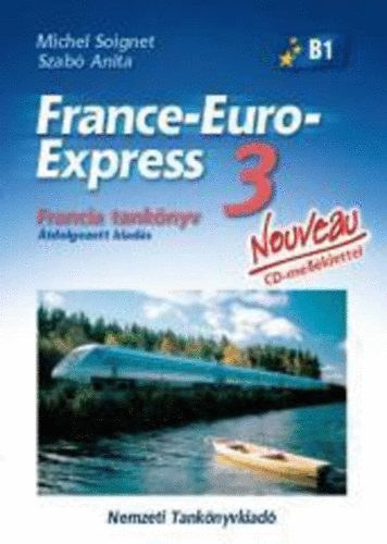 Szab� Anita, Michael Soignet - France-Euro-Express 3. Nouveau Tank�nyv