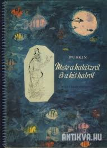 Libri Antikvár Könyv: Mese a halászról és a kis halról (Alekszandr Puskin)  - 1968, 790Ft
