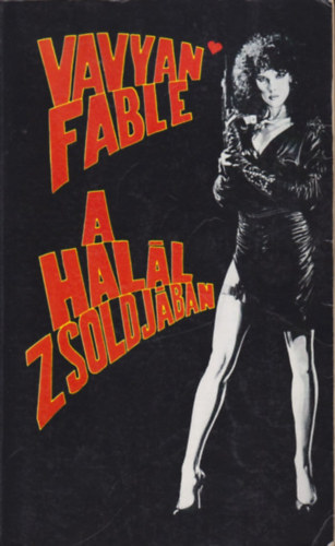 Vavyan Fable - A hall zsoldjban