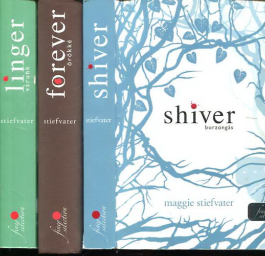 Maggie Stiefvater - Mercy Falls farkasai 1-3. (Shiver - Borzong�s / Linger - V�runk / Forever - �r�kk�)