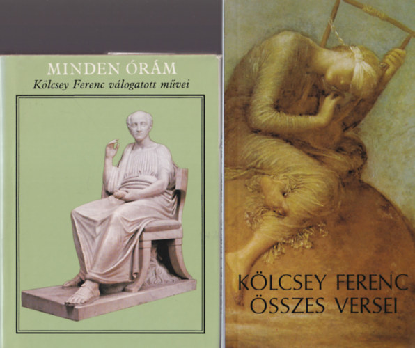 K�lcsey Ferenc, Ferenczi L�szl� - 2 db K�lcsey Ferenc m� : K�lcsey Ferenc �sszes m�vek + Minden �r�m