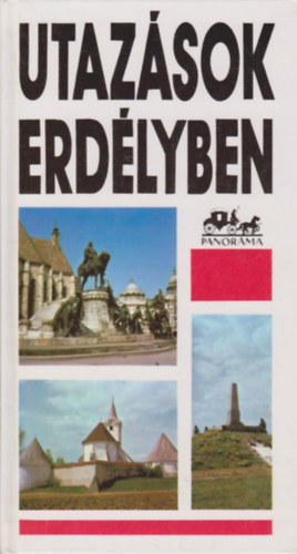 M�ty�s Vilmos - Utaz�sok Erd�lyben