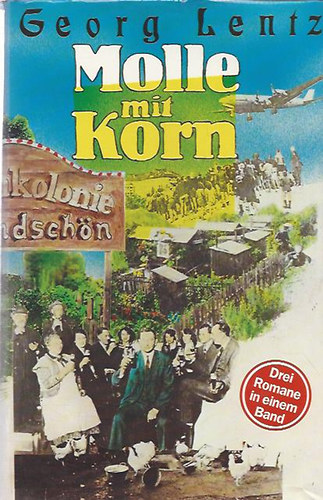 Georg Lentz - Molle mit Korn