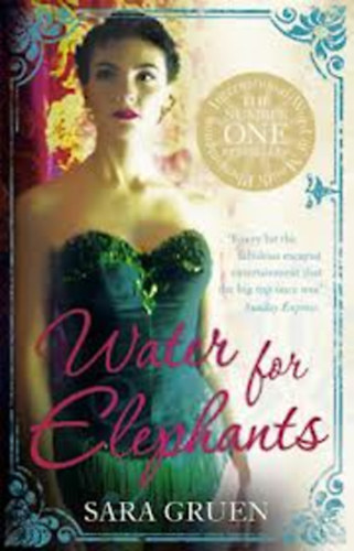 Sara Gruen - Water for Elephants