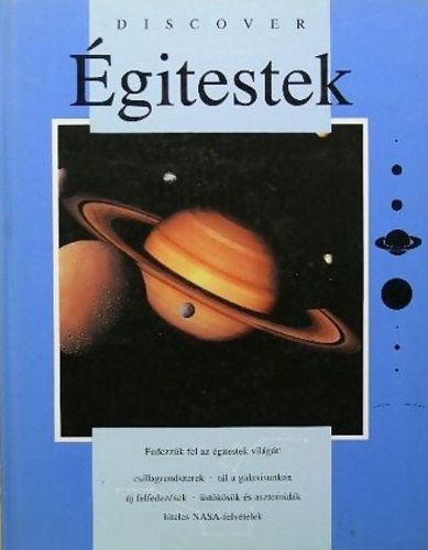 SZERKESZT� Hajja Attila FORD�T� Kisn� K�lm�nczhey �gnes - Discover: �gitestek - Fedezz�k fel az �gitestek vil�g�t! (Csillagrendszerek - T�l a galaxisunkon - �j felfedez�sek - �st�k�s�k �s aszteroid�k - Hiteles NASA-felv�telek)