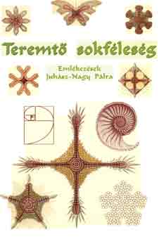 Szerk. Oborny Beta - Teremt sokflesg - Emlkezsek Juhsz-Nagy Plra