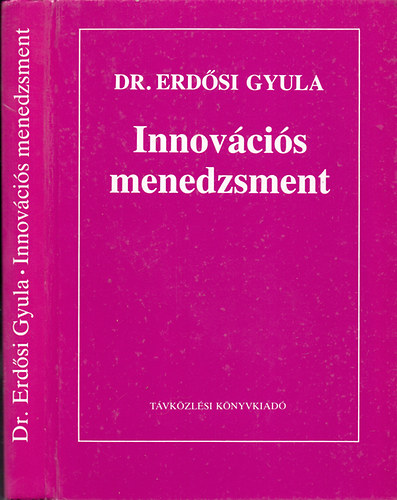 Dr. Erd�si Gyula - Innov�ci�s menedzsment (Erd�si)