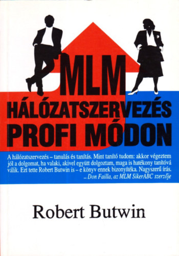 Robert Butwin - MLM hálózatszervezés profi módon