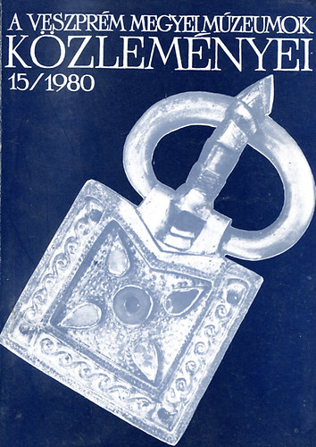 K. Palgyi Sylvia - A Veszprm Megyei Mzeumok Kzlemnyei 15/1980