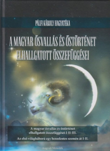 P�lfi K�roly - A magyar �svall�s �s �st�rt�net elhallgatott �sszef�gg�sei