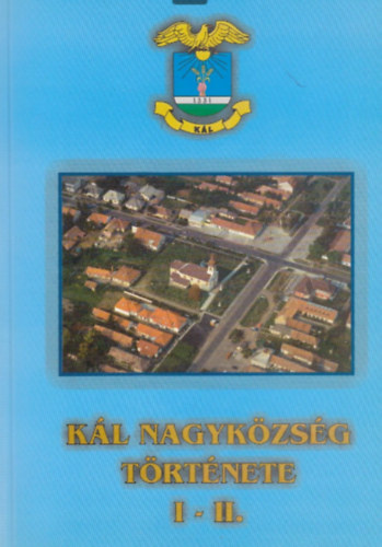 T�bb szerz� - K�l nagyk�zs�g t�rt�nete I.-II.