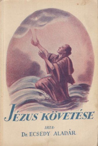Ecsedy Aladr dr. - Jzus kvetse