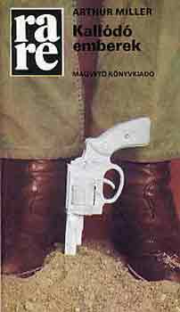 Arthur Miller - Kall�d� emberek