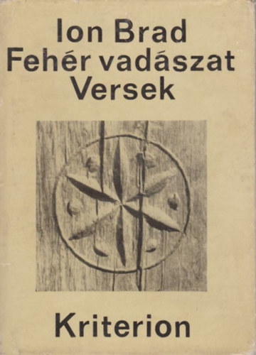 Ion Brad - Feh�r vad�szat