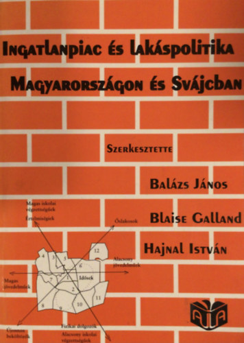 B. Galland, Hajnal Istvn Balzs Jnos - Ingatlanpiac s lakspolitika Magyarorszgon s Svjcban