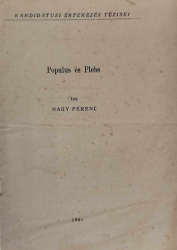 Nagy Ferenc - Populus �s Plebs