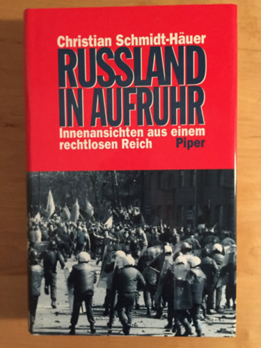 Christian Schmidt-Huer - Russland in Aufruhr