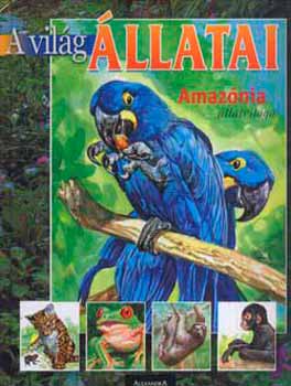 Ripamonti A.; Arturo Arzuffi - Amaz�nia �llatvil�ga - A vil�g �llatai