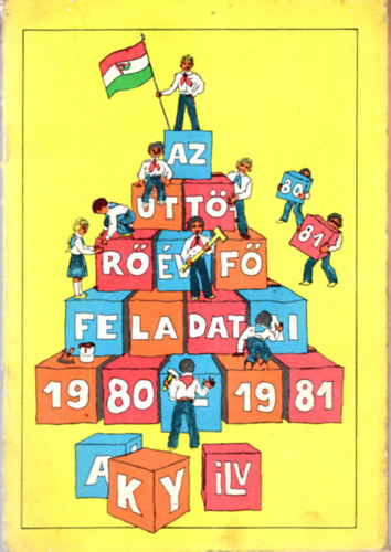 Budai Éva - Az 1980/81- es úttörőév  fő feladatai