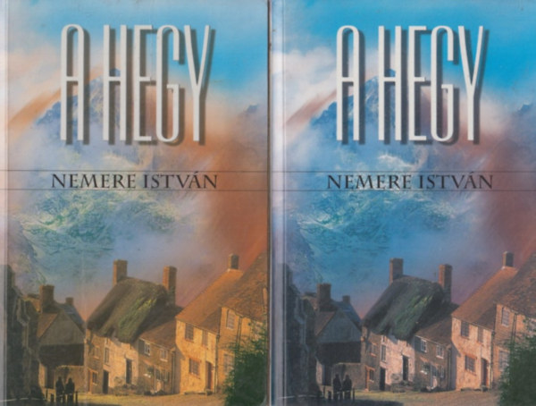 Nemere István - A hegy I-II.
