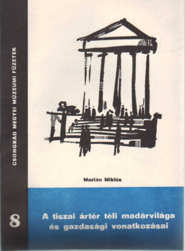 Marián Miklós - A tiszai ártér téli madárvilága és gazdasági vonatkozásai
