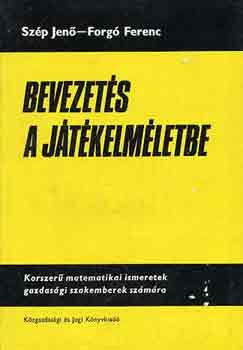 Szép-Forgó - Bevezetés a játékelméletbe