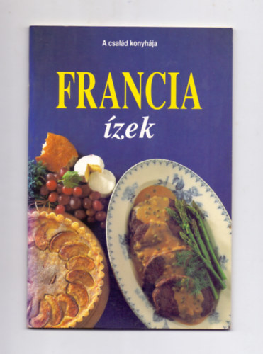 Piros Christa  (szerk.) - Francia zek (A csald konyhja)