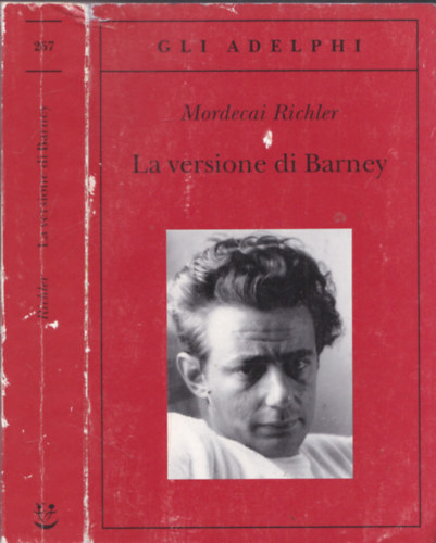 Mordecai Richler - La versione di Barney ("Így látta Barney', olasz nyelvű)