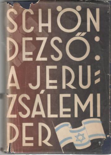 Schn Dezs - A jeruzslemi per