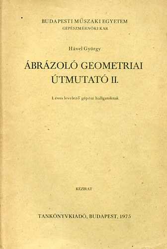 H�vel Gy�rgy - �br�zol� geometriai �tmutat� II.