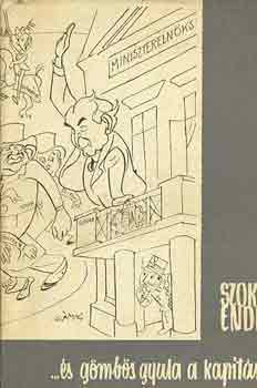 Szokoly Endre - ...és Gömbös Gyula a kapitány