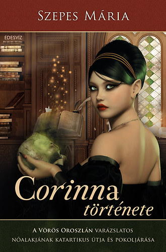 Szepes Mria - Corinna trtnete