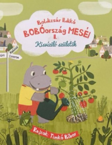 Boldizsr Ildik - BOBorszg mesi II - Kisvzil szletik